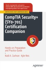 CompTIA Security+ (SY0-701) Certification Companion: Hands-on