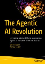 The Agentic AI Revolution: Leveraging Microsoft AI and Autonomous