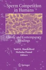 Sperm Competition in Humans: Classic and Contemporary Readings