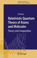 Relativistic Quantum Theory of Atoms and Molecules: Theory and ...