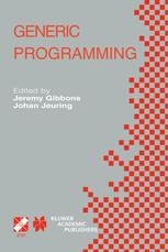 Generic Programming: IFIP TC2 / WG2.1 Working Conference