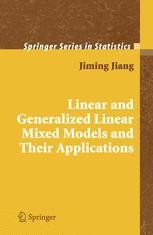 Linear and Generalized Linear Mixed Models and Their Applications | SpringerLink Linear and Generalized Linear Mixed Models and Their Applications | SpringerLink