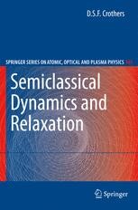Semiclassical Dynamics and Relaxation | Springer Nature Link
