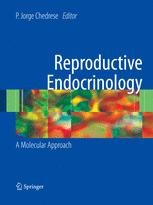 Reproductive Endocrinology: A Molecular Approach | SpringerLink