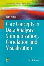 Core Concepts in Data Analysis: Summarization, Correlation and ...