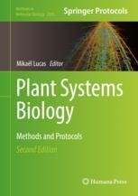 Plant Systems Biology: Methods and Protocols | Springer Nature Link