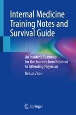 Internal Medicine Training Notes and Survival Guide: An Insider's