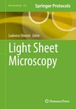 Light Sheet Microscopy | Springer Nature Link
