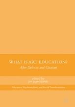 What Is Art Education?: After Deleuze and Guattari