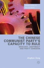 The Chinese Communist Party's Capacity to Rule: Ideology, Legitimacy ...