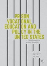 Prison Vocational Education and Policy in the United States: A Critical ...