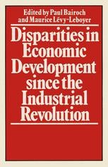 Disparities in Economic Development since the Industrial Revolution ...
