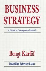 Business Strategy: A Guide To Concepts And Models | SpringerLink