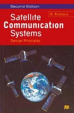 Satellite Communication Systems: Design Principles Satellite Communication Systems: Design Principles