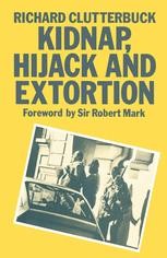 Kidnap, Hijack and Extortion: The Response | Springer Nature Link