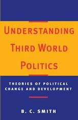 Understanding Third World Politics: Theories of Political