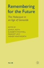Remembering for the Future: 3 Volume Set: The Holocaust in