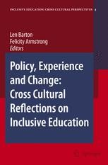 Policy, Experience and Change: Cross-Cultural Reflections on