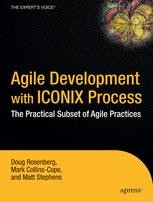 Agile Development with ICONIX Process: People, Process, and Pragmatism ...