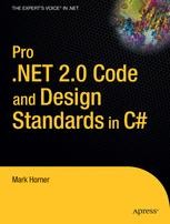 Pro .NET 2.0 Code and Design Standards in C# | SpringerLink