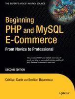 Beginning PHP and MySQL E-Commerce: From Novice to Professional ...