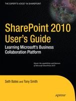 SharePoint 2010 User's Guide: Learning Microsoft's Business ...