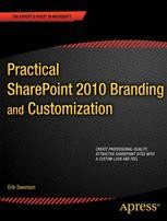 Practical SharePoint 2010 Branding and Customization | SpringerLink