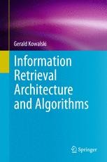Information Retrieval Architecture and Algorithms | SpringerLink