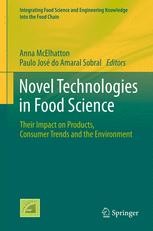 Novel Technologies in Food Science: Their Impact on Products, Consumer ...