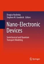 Nano-Electronic Devices: Semiclassical and Quantum Transport