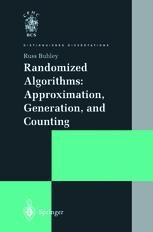 Randomized Algorithms: Approximation, Generation, and Counting ...