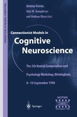 Connectionist Models in Cognitive Neuroscience: The 5th Neural