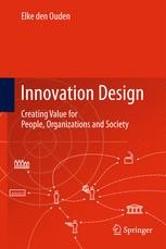 Innovation Design: Creating Value for People, Organizations and