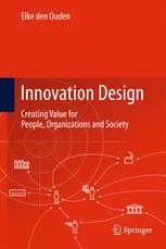 Innovation Design: Creating Value for People, Organizations