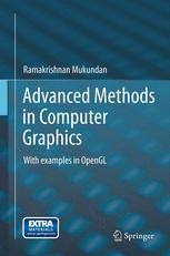 Advanced Methods in Computer Graphics: With examples in OpenGL ...