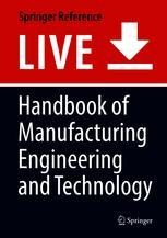 Handbook of Manufacturing Engineering and Technology | Springer Nature ...