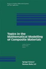 Topics in the Mathematical Modelling of Composite Materials | Springer ...