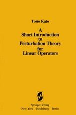 Perturbation Theory for Linear Operators (Classics in