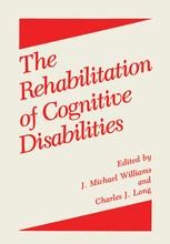 The Rehabilitation Of Cognitive Disabilities | SpringerLink