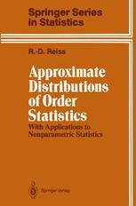 Approximate Distributions of Order Statistics: With