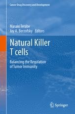 Natural Killer T cells: Balancing the Regulation of Tumor Immunity ...
