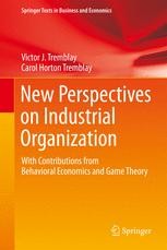 New Perspectives on Industrial Organization: With Contributions