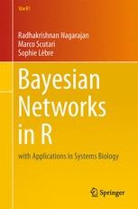 Bayesian Networks in R: with Applications in Systems Biology | SpringerLink