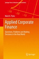 Applied Corporate Finance: Questions, Problems and Making