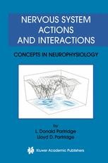 Nervous System Actions and Interactions: Concepts in Neurophysiology ...