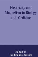 Mechanisms of Biological Interaction with Electric and Magnetic Fields ...