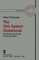 The Unix™ System Guidebook: An Introductory Guide for Serious Users ...