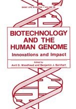 洋書 Biotechnology and the Human Genome Biotechnology and the Human Genome: Innovations and Impact
