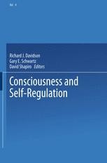 Consciousness and Self-Regulation: Advances in Research and