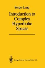 Hyperbolic Manifolds And Holomorphic Mappings: An Introduction [ハードカバー] Kobayashi， Shoschichi Hyperbolic Manifolds And Holomorphic Mappings: An